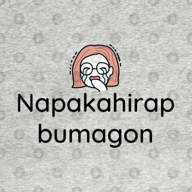 Filipina OFW Tagalog statement : Napakahirap bumangon by CatheBelan